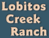 Lobitos Creek Ranch